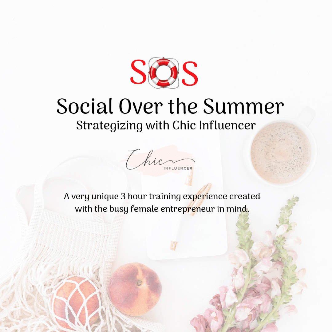 Join Melanie Mitro and Katy Ursta of Chic Influencer to turbocharge your business this summer at the SOS! Social Over the Summer event!