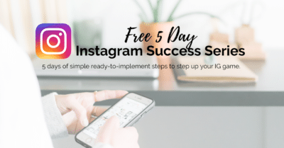 Free 5 Day Instagram Success Series