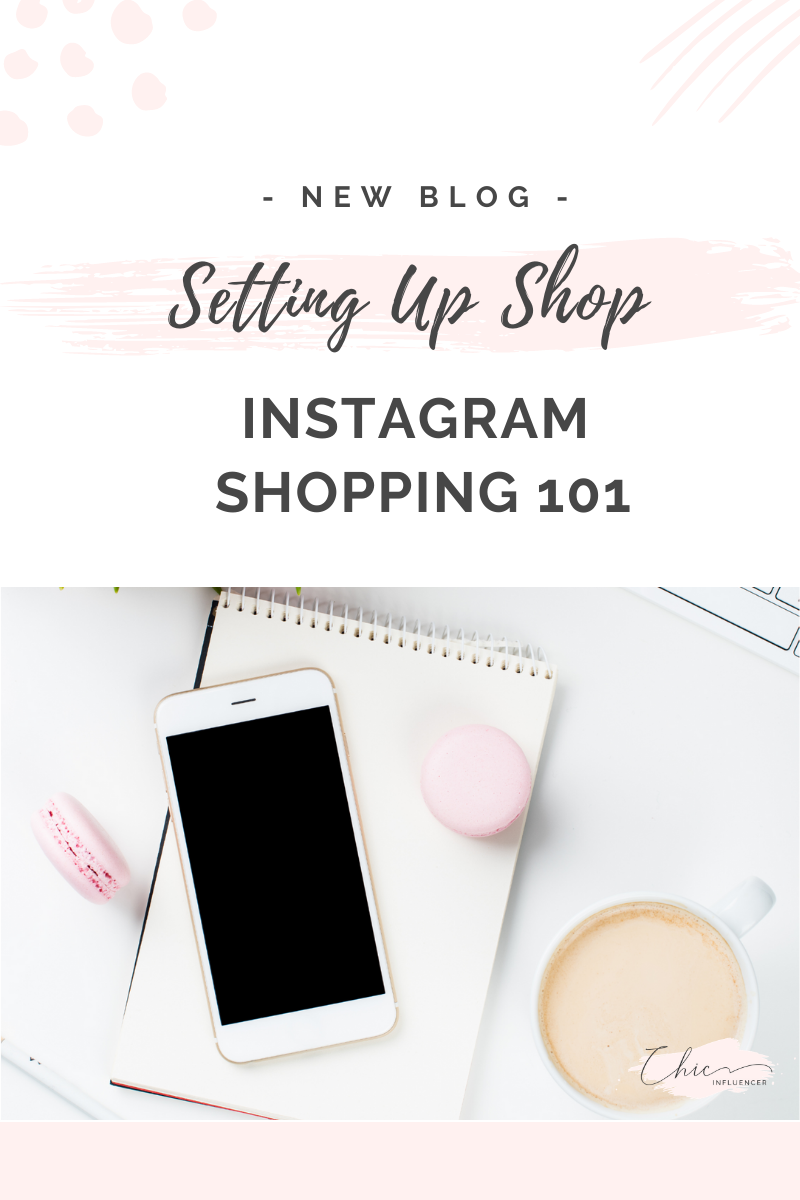 Setting Up Shop: Instagram Shopping 101