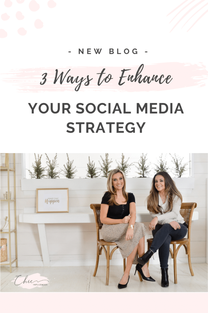 3 Tips to Enhance Social Media Strategy - Chic Influencer