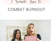 3 Simple Tips to Combat Burnout