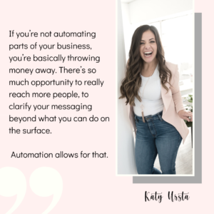 Quote block for Streamline Your Direct Sales Business. It reads: If you're not automating parts of your business, you're basically throwing money away. There's so much opportunity to really reach people, to clarify your messaging beyond what you can do on the surface. Automation allows for that. Katy Ursta.
